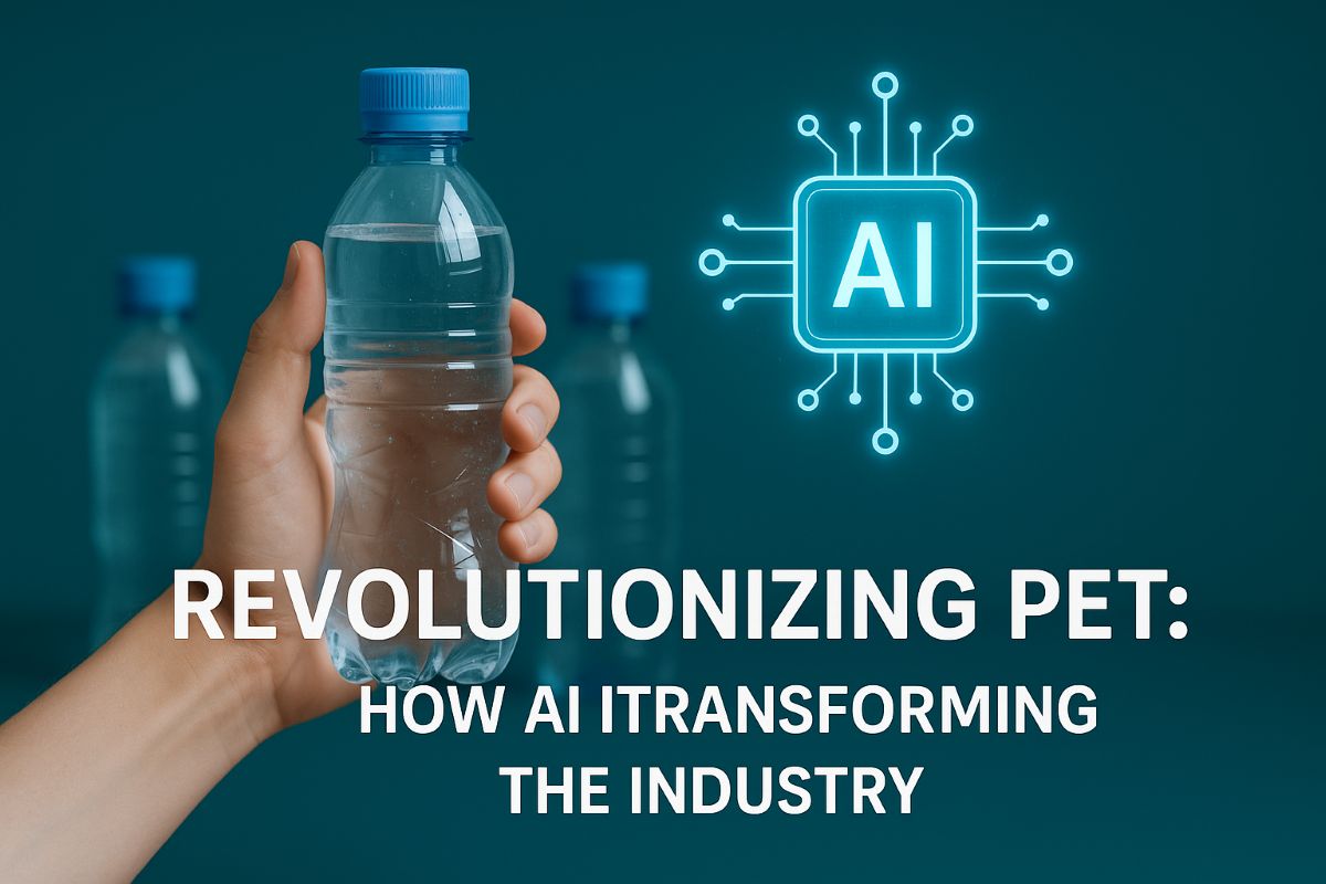 AI-meets PET Industry: Transforming Plastics with Intelligent Solutions from production to Zero-Waste
